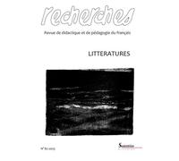 Littératures: Recherches, n°82/1er semestre 2025