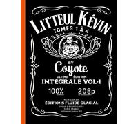 Litteul Kévin - Intégrale - Volume 01 Edition couleur, Tomes 1 à 4, L'intégrale - Coyote - Fluide Glacial-Audie - cartonné - Bande dessinée