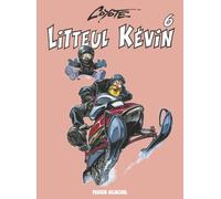 Litteul Kévin – Tome 06 – Édition 2013 – Fluide Glacial