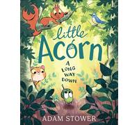 Little Acorn - Adam Stower - HarperCollinsChildren’sBooks - ebook (ePub) - Livre