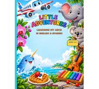 Little Adventures: Learning My ABCs in English and Spanish