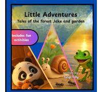 Little Adventures: Tales of the forest, lake and garden