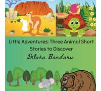 Little Adventures: Three Animal Short Stories to Discover