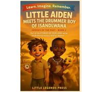 Little Aiden meets the Drummer Boy of Isandlwana