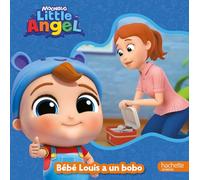 Little Angel - Bébé Louis A Un Bobo - Album Tout-Carton