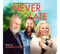 Little,Angela - Never Too Late: Original Motion Picture [Import]