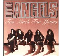 LITTLE ANGELS - TOO MUCH TOO YOUNG 7 INCH (7" VINYL 45) UK POLYDOR 1992