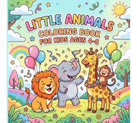 Little Animals Coloring Book for Kids Ages 4-8: 65 Easy and Fun Designs Featuring Wolf, Sloth, Elephant, Dolphin, Beaver, and More for Toddlers and Young Children