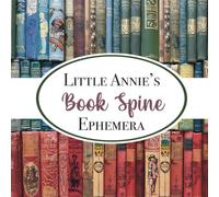 Little Annie’s Book Spine Ephemera: Cut and Collage
