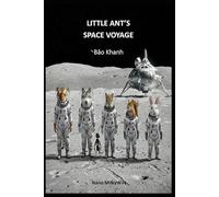 LITTLE ANT’S SPACE VOYAGE: Exploring the Moon through the Lens of STEM