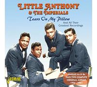 Little Anthony & The Impe – Tears on My Pillow