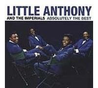 Little Anthony & Imperials - Absolutely The Best