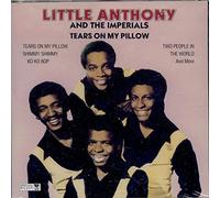 Little Anthony & The Imperials - Tears on My Pillow
