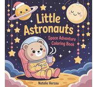 Little Astronauts: Space Adventure Coloring Book, Kawaii Cosmic Journey with Cute Characters, Planets, Rockets and UFOs for Kids | Simple Designs for Preschoolers and Young Children