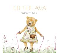 LITTLE AVA , Dreamy Day: In this book you will discover how a day can be different when we sleep well.