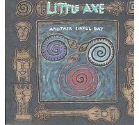 Little Axe - Another Sinful Day/ 4 RMX