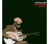 Little Axe - Champagne & Grits [Import]