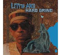 Little Axe - Hard Grind [Import]