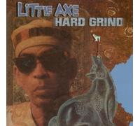 Little Axe - Hard Grind [Import]