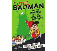 Little Badman and the Invasion of the Killer Aunties
