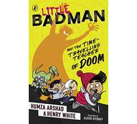 Little Badman and the Time-travelling Teacher of Doom