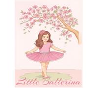 Little Ballerina: 8.5x11 | 120 Pages | 50+ One-Sided Illustrations | A Ballerina Coloring Book for the Little Girl in All of Us | Ballet Coloring Adventure for Little Dancers