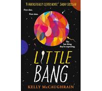 Little Bang: Shortlisted for the Carnegie Medal for writing 2025