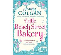 Little Beach Street Bakery: The ultimate feel-good read from the Sunday Times bestselling author