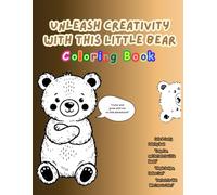 Little Bear's Fun Adventures and Activities for Kids:: The Best Coloring Book with Basic Amazing Designs and Patterns.