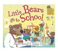 Little Bears Hide and Seek: Little Bears go to School - [Version Originale] Inconnu (Auteur)