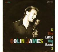 Colin James - Little Big Band 3 [Import]