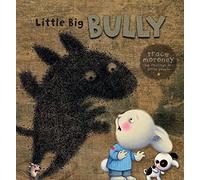 Little Big Bully: My Emotions Series