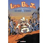 Little Big Joe, tome 1 : Des hommes à genoux