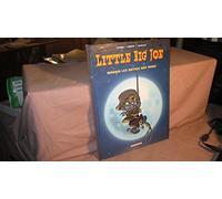 Little Big Joe, tome 2 : Mourir les bottes aux pieds