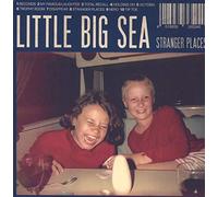 Little Big Sea - Stranger Places
