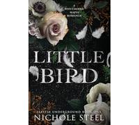 Little Bird: A Why-Choose Mafia Romance