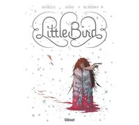Little Bird - Darcy Van Poelgeest - Glénat - cartonné - Bande dessinée