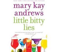 Little Bitty Lies Mary Kay Andrews (Auteur)