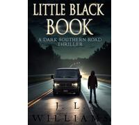 Little Black Book: A Dark Southern Road Thriller (with a Mouthful of Sharp Teeth)