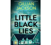 Little Black Lies: A BRAND NEW gripping crime mystery full of suspense