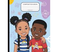 Little Black STEM Stars: Eva & Kai Composition Notebook Wide Ruled Paper, 9-3/4" x 7-1/2", 120 Sheets, for Black and Brown Kids