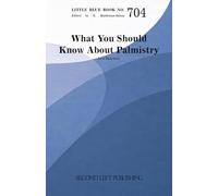 Little Blue Book 704: What You Should Know About Palmistry