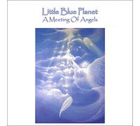 Little Blue Planet - Meeting of Angels