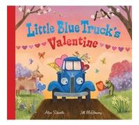 Little Blue Truck's Valentine: A Heartwarming Farm Adventure Featuring a Large Gatefold-Perfect for Valentine's Day Fun