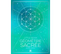 Little Book Géométrie sacrée - Astrid Carvel - Lotus Et L'elephant - broché - Guide