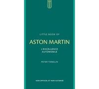 Peter Tomalin – Little Book of Aston Martin – L'excellence automobile – Éditions Place des Victoires