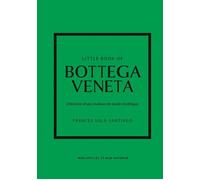 Little Book of Bottega Veneta - L'histoire d'une maison de mode mystique (version française)