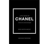 Little book of Chanel - L'histoire d'une créatrice de légende (version française) - Emma Baxter-Wright - Place Des Victoires Eds - relié - Beau livre