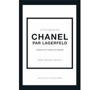 Little Book of Chanel par Lagerfeld - L'histoire d'un créateur de légende (version française)