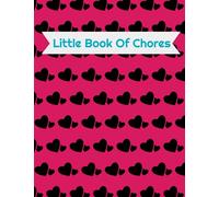 Little Book Of Chores- Girls Chore Chart: 52 W hore Book